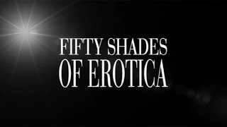 Fifty Shades of Erotica - Trailer