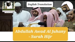 Sheikh Abdullah Awad Al Juhany | Surah Al Hijr | Ayat 87-99