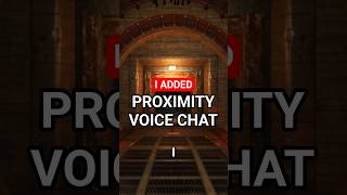 I added Proximity Voice Chat to my Horror Game Glitchery!