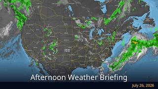 Afternoon Weather Briefing — July 26, 2026 | WeatherForYou.com