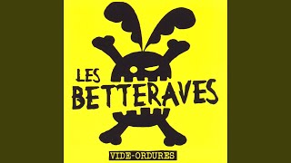 Video thumbnail of "Les Betteraves - L'alcool rend con"