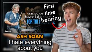DRUMMER REACTS to ASH SOAN hears I HATE EVERYTHING ABOUT YOU | First Time Listening