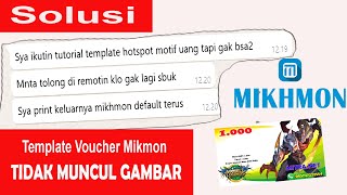 AFTER I PRINTED THERE IS NO PICTURE ️ MIKHMON VOUCHER TEMPLATE LIKE LIKE