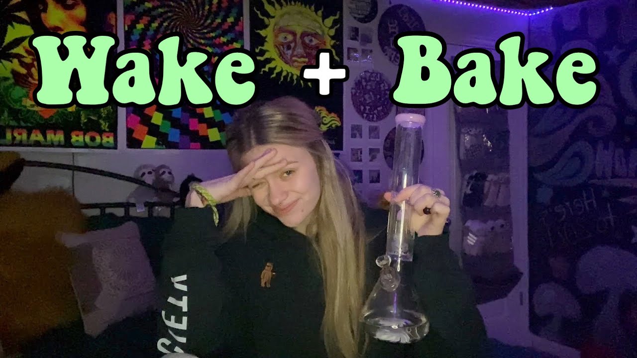 WAKE & BAKE YouTube