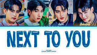 CLO'VER Next To You (Prod. By URBOYTJ) Lyrics (Color Coded)