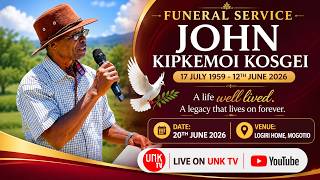 CELEBRATING THE LIFE OF JOHN KIPKEMBOI KOSKEI - FUNERAL SERVICE
