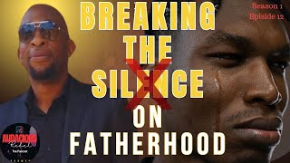 Breaking the Silence on Fatherhood| Interview with Rhondall Feeles