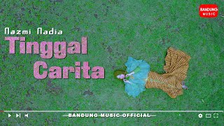 Nazmi Nadia - Tinggal Carita [ Bandung Music]