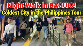 Night Walk in Baguio, Philippines | Baguio City Tour  the Coldest City in the Philippines