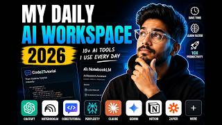 My Daily AI Workspace 2026 | AI Tools I Use Every Day to Learn Faster