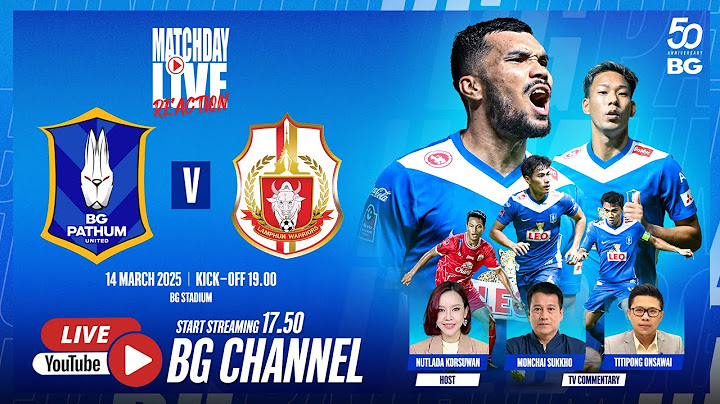 MATCHDAY LIVE REACTION : BG Pathum United vs Lamphun Warriors | THAI LEAGUE1 2024/25 (MW26)