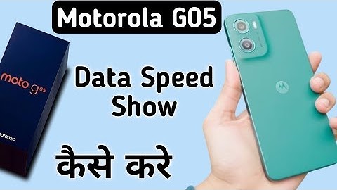 Motorola G05 data speed kaise show kare, how to show network speed in motorola, show internet speed