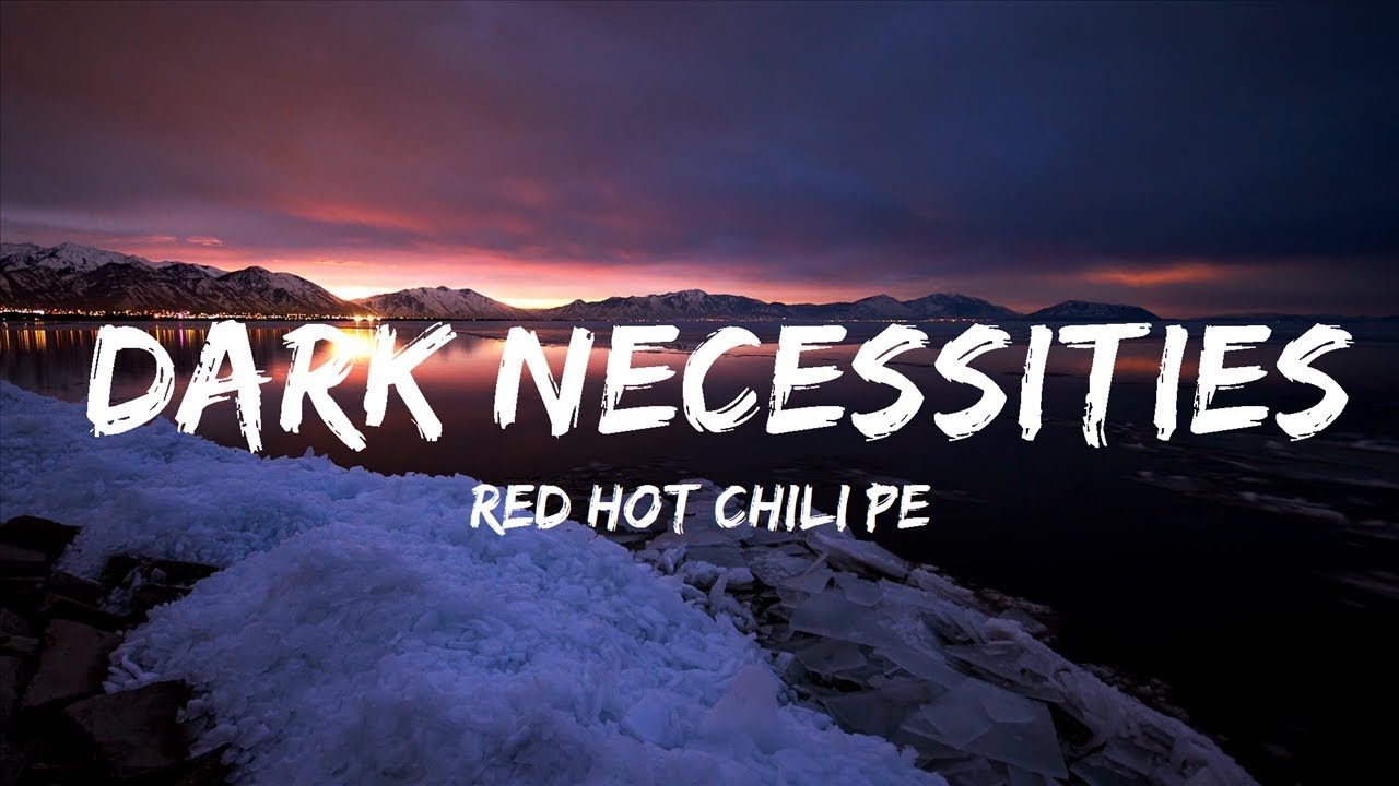 Red Hot Chili Peppers Dark Necessities (Lyrics) Top Vibes Music