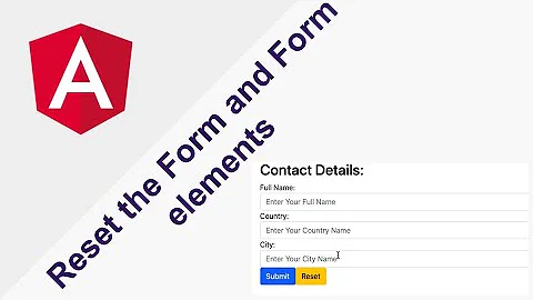Reset the Form and Form elements in an Angular Application - Part 2 - Reset Form on click