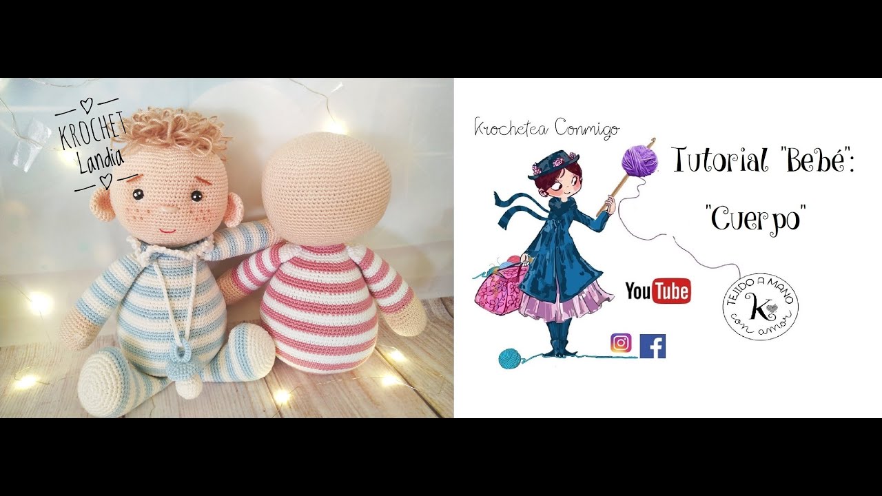 Tutorial Krochet Landia: Bebé: Cuerpo