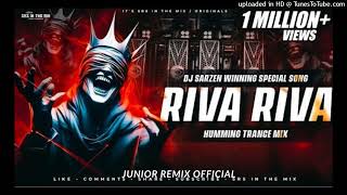  RIVA RIVA DJ SARZAN EDM TRANCE DJ REMIX SONG| Dj Sarzen| junior remix official 😍 #viral#2026#video