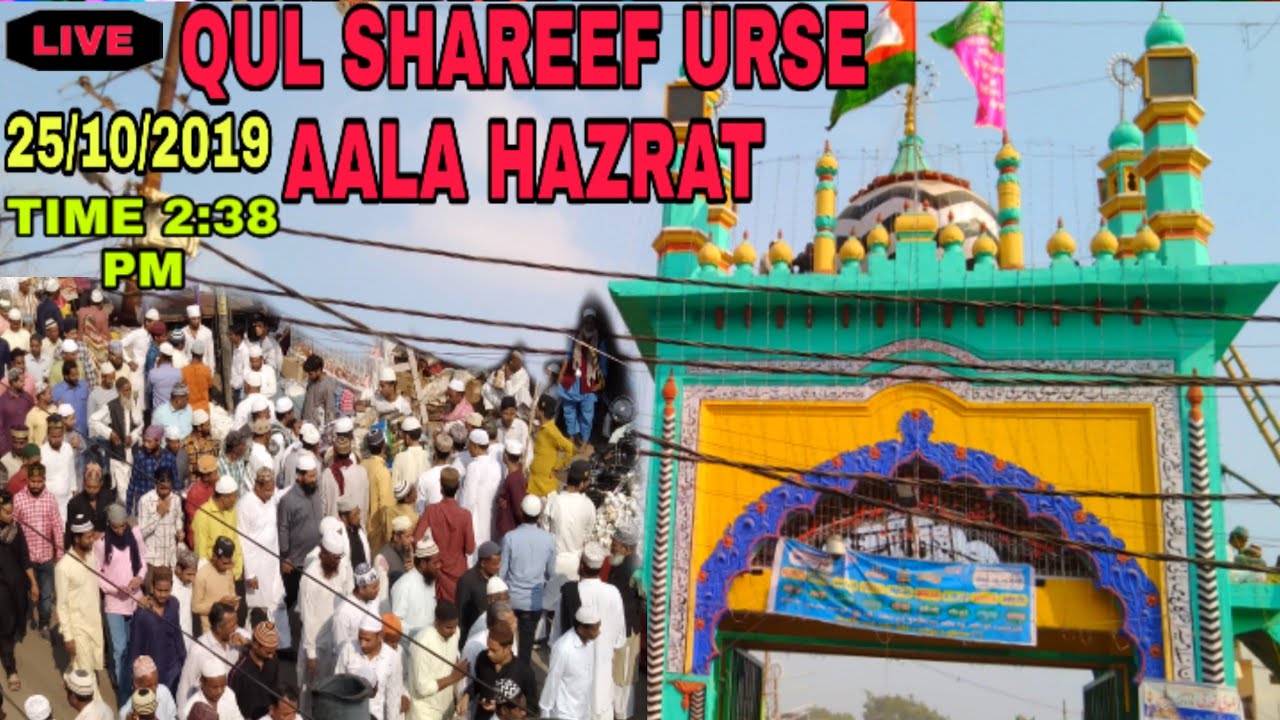 Live Qul bareilly Urse Aala Hazrat 2019  Bareilly sharif 101 Urse Razvi