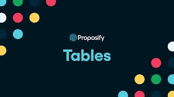 Tables | Proposify