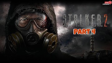 STALKER 2 HEART OF CHORNOBYL Walkthrough Gameplay Part 4