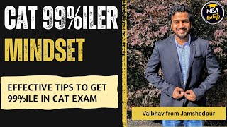 CAT 99 Percentiler Mindset | Vaibhav #iimtrichy #mbatamil 