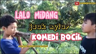 Komedi Sasak Lombok Lalo Midang Jauk Nyiur Komedi Bocil 