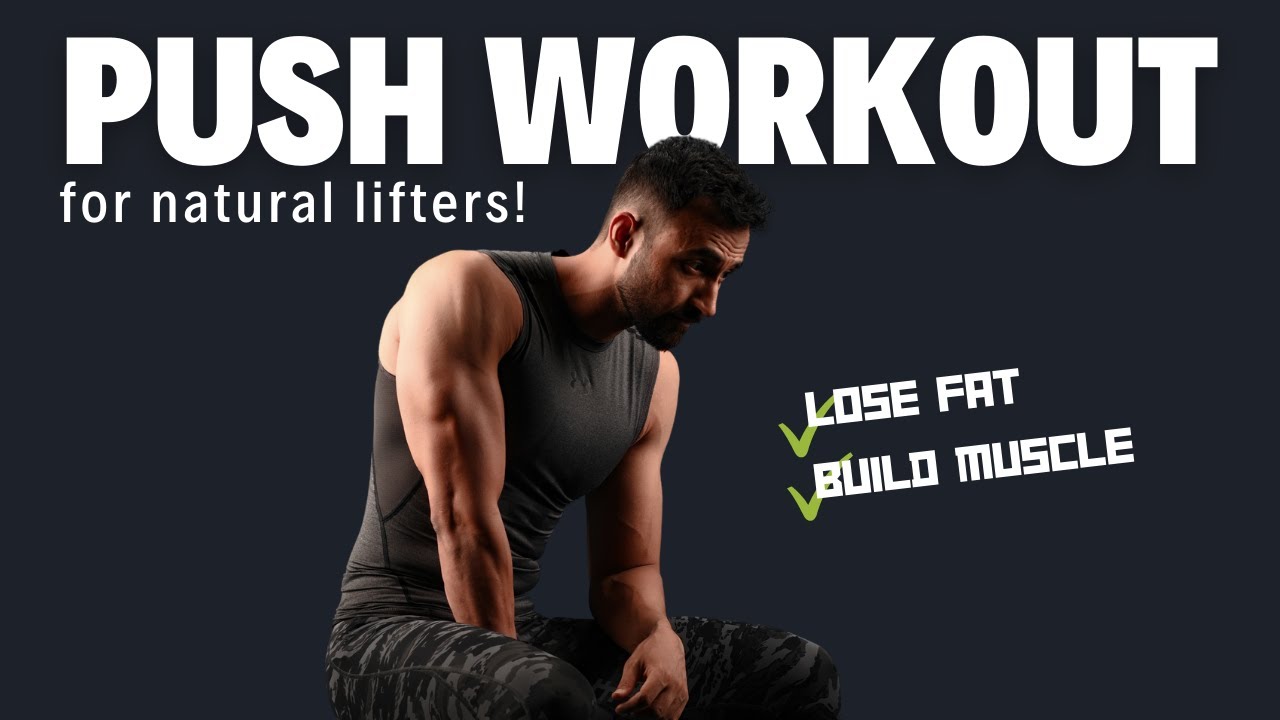 Push Workout for Natural Lifters Lose Fat Build Muscles (Hindi/Urdu