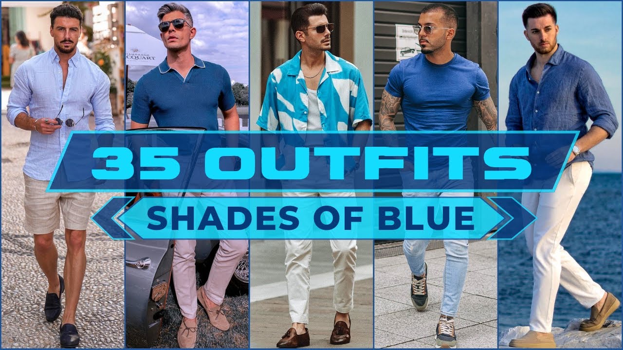 35 Ways to Style Blue Color For Summer 2023 | Men's Fashion - YouTube