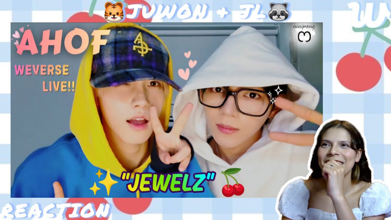 REACTION | AHOF JEWELZ 💎🍒 Weverse Live (60125) 