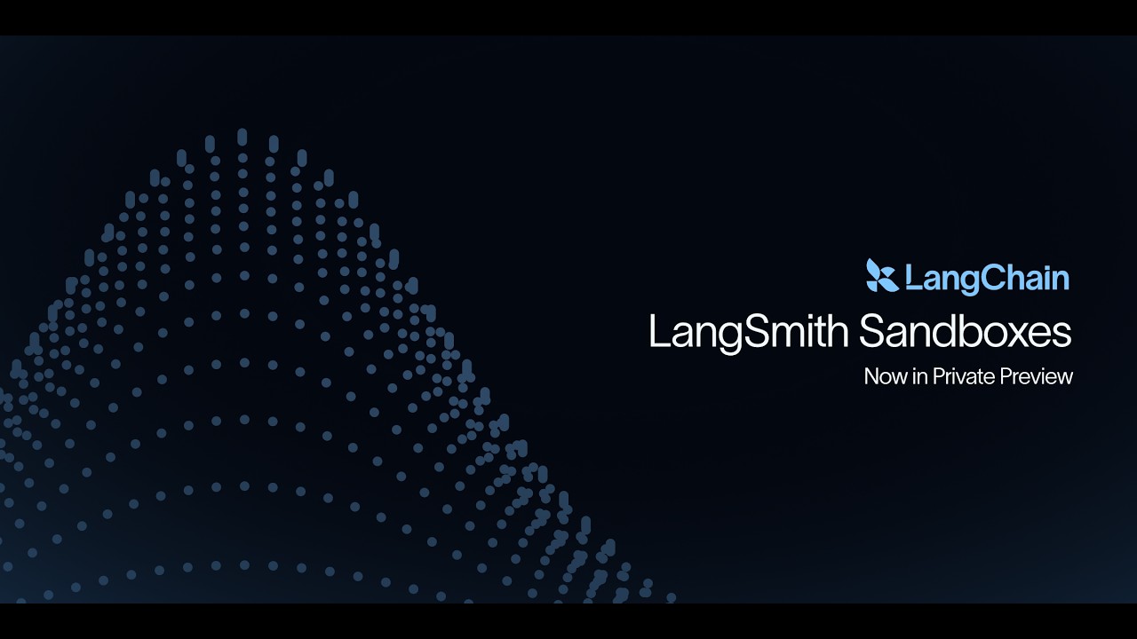 Introducing: LangSmith Sandboxes (Now in Private Preview)