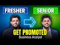 How to Get Promoted Faster as a Business Analyst in 2025!