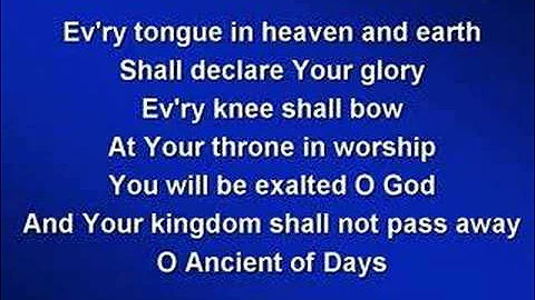 Ancient of Days (worship video w/ lyrics)