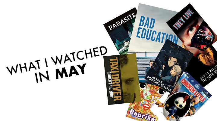 what i watched in may