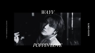 Download lagu Poppin' Love (心动预告) by WayV (威神V) // slowed reverb