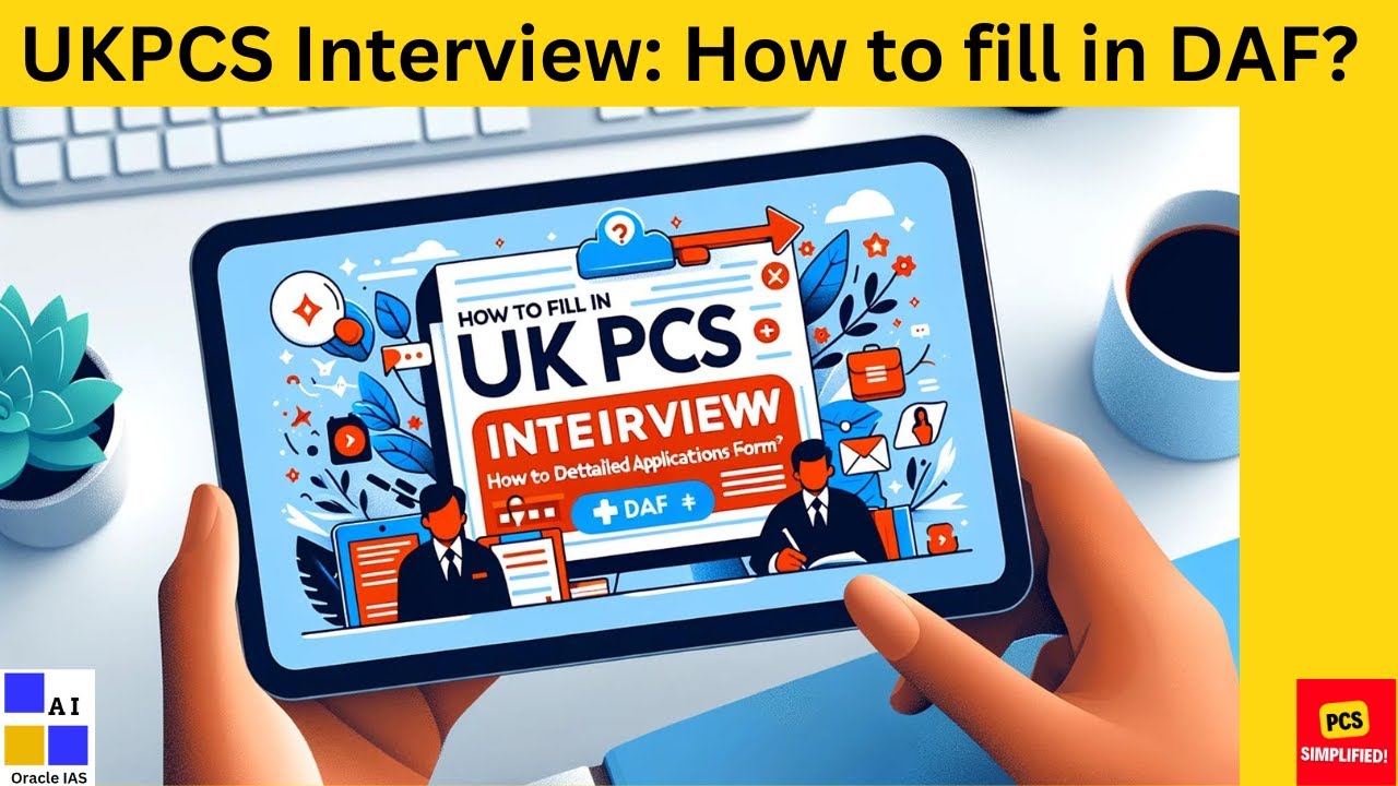 UKPCS interview || Uttarakhand PCS -: How to fill in Detailed application Form (DAF) ?? #3