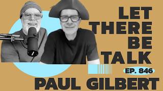 Ep 846 : Paul Gilbert : Guitarist / Songwriter Mr Big, Racer X