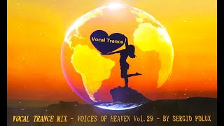 [TRANCE 2024] Vocal Trance Mix [Voices of Heaven Vol. 29] Best &amp; Beautiful songs🎵 By #SergioPólux 🎧