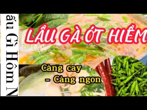 Video |Nấu Gì Hôm Nay| #4 LẨU GÀ ỚT HIỂM // SERIES NẤU ĂN &... - youtube