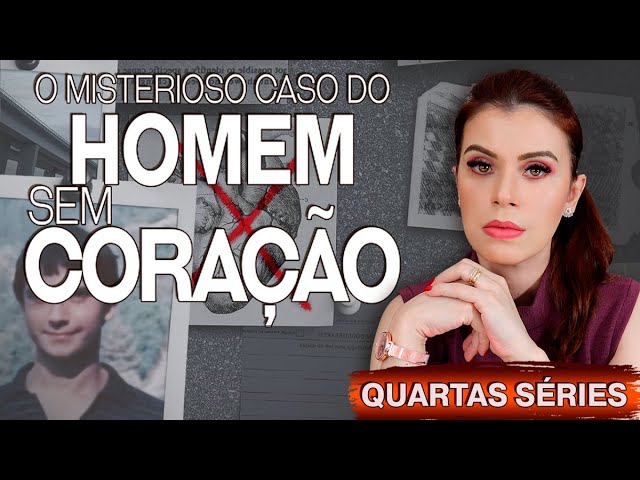 O MISTERIOSO CASO DO HOMEM SEM C0RAÇÃ0 (MAX) class=