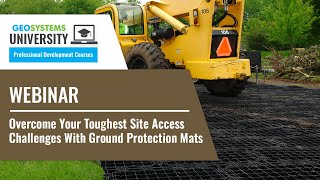 Overcome Site Access Challenges with Ground Protection Mats