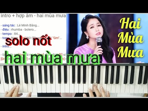 Học organ online HAI MÙA MƯA / cảm âm / solo nốt / HAI MÙA MƯA #cảmâmorgan - youtube
