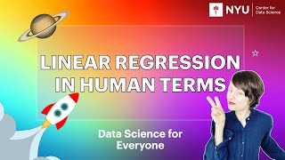 Linear regression in human terms | 16 Data Science for Everyone @ NYU