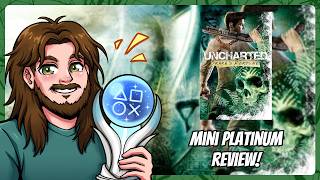 Uncharted • Mini Platinum Review