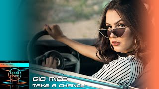 Gio Mee - Take A Chance