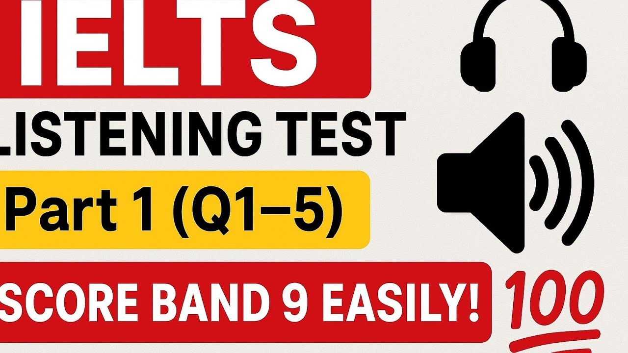 IELTS Listening Test 🎧 | Part 1 (Q1–5)Score Band 9 Easily! 💯 - YouTube