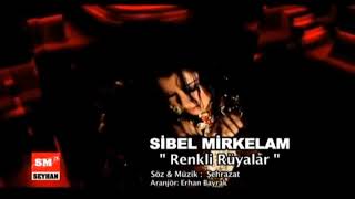 Sibel Mirkelam-Renkli Rüyalar 2010