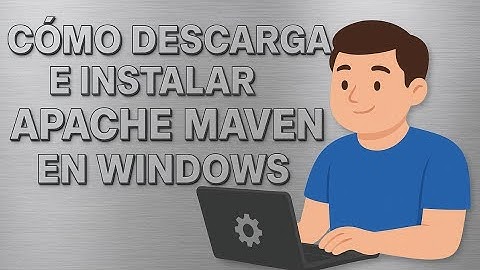 Cómo descargar e instalar Apache Maven en Windows (Guía fácil paso a paso)