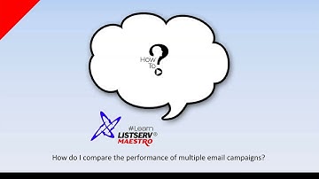 How to compare the performance of multiple email campaigns in LISTSERV® Maestro