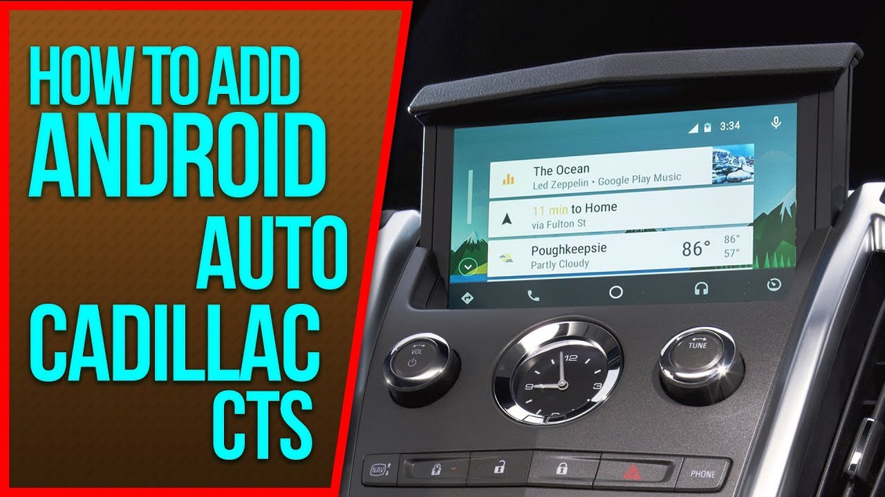 Cadillac CTS Android Auto Add Android Auto Apple CarPlay Cadillac CTS