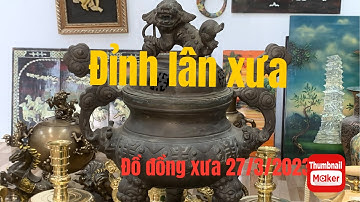🔴🔴🔴đồ cổ - đồ xưa - đồ độc lạ. 27/3/2023. #cổxưa #đồcổ #đồxưa #đồđộclạ #đồđồng #đồđồngxưa