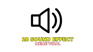 28 MEME SOUND EFFECT VIRAL 2024 - for Editing